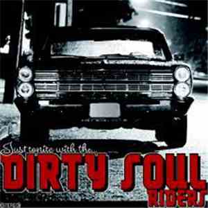 Dirty Soul Riders - Just Tonite With The... flac album