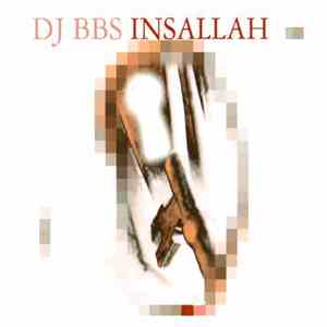 DJ BBS - Insallah flac album