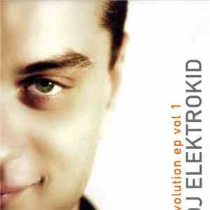 DJ Elektrokid - Evolution EP Vol 1 flac album