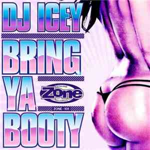 DJ Icey - Bring Ya Booty flac album