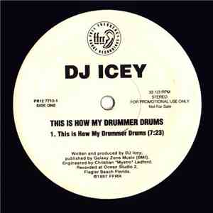 DJ Icey - This Is How My Drummer Drums flac album