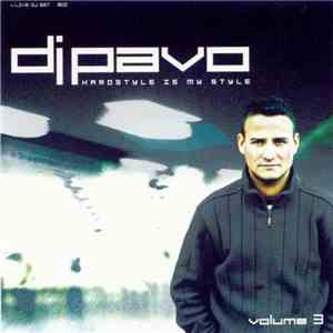 DJ Pavo - Hardstyle Is My Style Volume 3 flac album