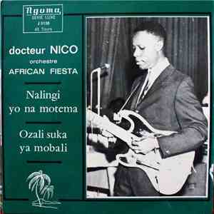 Docteur Nico, Orchestre African Fiesta - Nalingi Yo Na Motema / Ozali Suka Ya Mobali flac album