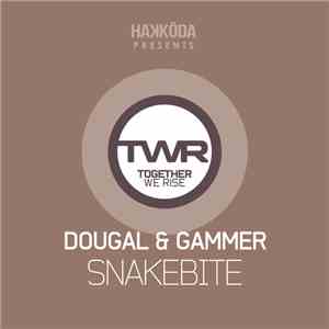 Dougal & Gammer - Snakebite flac album