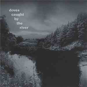 Doves - Caught By The River flac album
