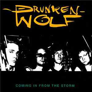 Drunken Wolf - Coming In From The Storm flac album