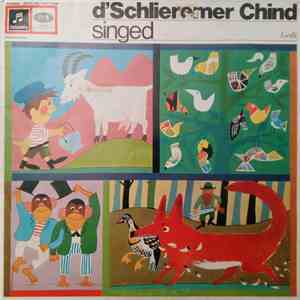 D'Schlieremer Chind - D'Schlieremer Chind Singed Liedli flac album