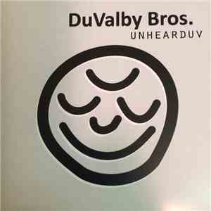 DuValby Bros. - Unhearduv flac album
