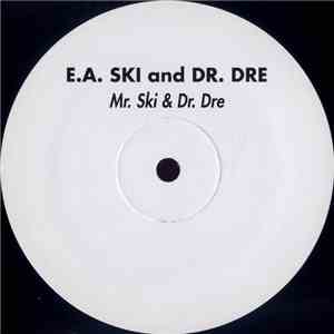 E-A-Ski & Dr. Dre - Mr. Ski & Dr. Dre flac album