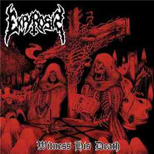 Ekpyrosis  - Witness His Death flac album