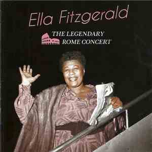 Ella Fitzgerald - The Legendary Rome Concert flac album
