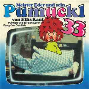 Ellis Kaut - Meister Eder Und Sein Pumuckl 33 - Pumuckl Und Der Schnupfen / Das Grüne Gemälde flac album