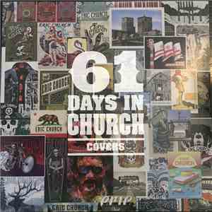 Eric Church - 61 Days in Church Covers flac album