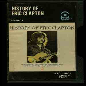 Eric Clapton - History Of Eric Clapton flac album