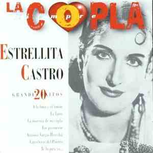 Estrellita Castro - La Copla, Siempre (20 Grandes Éxitos) flac album