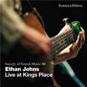 Ethan Johns - Live at Kings Place flac album