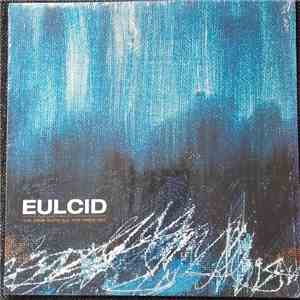 Eulcid - The Wind Blew All The Fires Out flac album