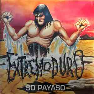 Extremoduro - So Payaso flac album