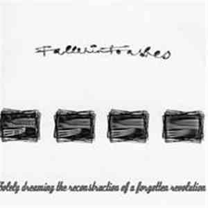 Fallen Into Ashes - Solely Dreaming The Reconstruction Of A Forgotten Revolution flac album