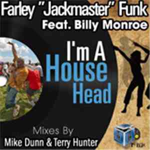 Farley "Jackmaster" Funk Feat. Billy Monroe  - I'm A House Head flac album