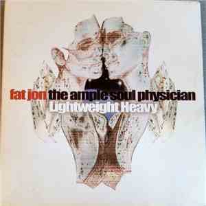 Fat Jon The Ample Soul Physician - Lightweight Heavy flac album