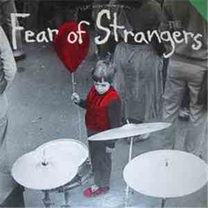 Fear Of Strangers - Fear Of Strangers flac album