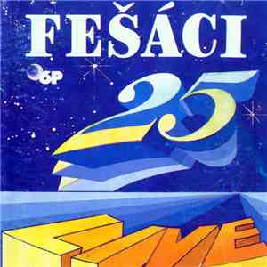 Fešáci - Fešáci 25 Live flac album