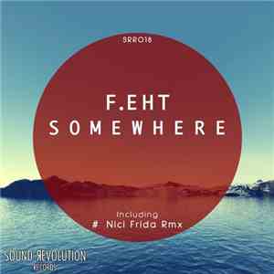 F.eht - Somewhere flac album