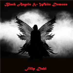 Filip Dahl - Black Angels & White Demons flac album