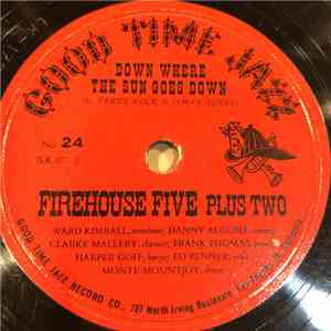 Firehouse Five Plus Two - Down Where The Sun Goes Down / St. Louis Blues flac album