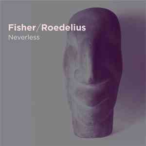 Fisher / Roedelius - Neverless flac album