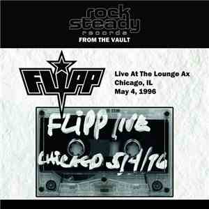 Flipp - Live At The Lounge Ax, Chicago, IL (May 4, 1996) flac album
