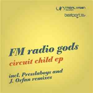 FM Radio Gods - Circuit Child EP flac album
