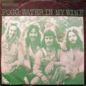 Fogg - Water In My Wine flac album