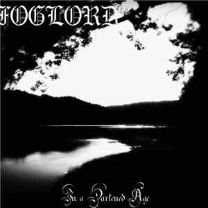 Foglord - In A Darkened Age flac album