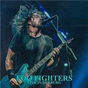 Foo Fighters - Live In Nürburg flac album