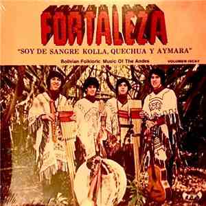 Fortaleza - Soy De Sangre Kolla, Quechua Y Aymara flac album