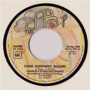 Franco E Le Piccole Donne - Come Humphrey Bogart flac album