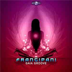 Frangipani - Gaia Groove flac album