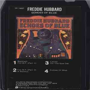 Freddie Hubbard - Echoes Of Blue flac album