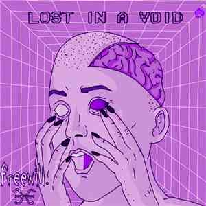 Freewill , SUS PhiXioN - Lost In A Void (Chopped & Screwed) flac album