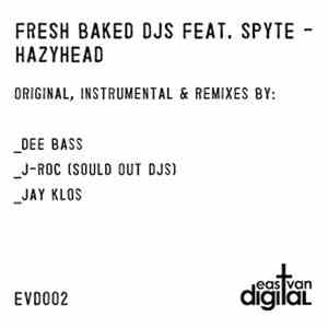 Fresh Baked DJs Feat. Spyte  - Hazyhead flac album