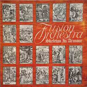Fusion Orchestra  - Skeleton In Armour flac album