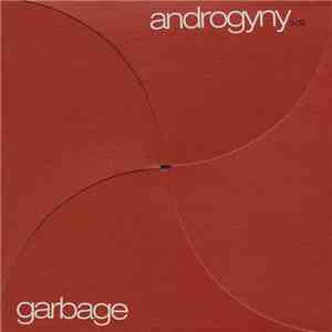 Garbage - Androgyny flac album