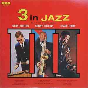 Gary Burton / Sonny Rollins / Clark Terry - 3 In Jazz flac album