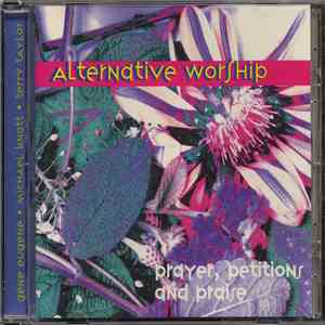 Gene Eugene • Michael Knott • Terry Taylor - Alternative Worship (Prayer, Petitions and Praise) flac album