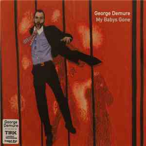 George Demure - My Babys Gone flac album
