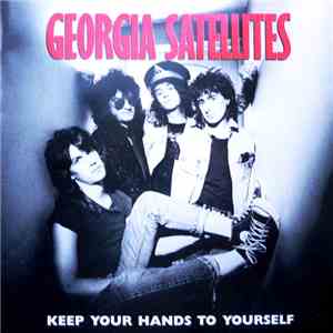 Georgia Satellites - Keep Your Hands To Yourself flac album