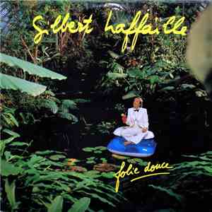 Gilbert Laffaille - Folie Douce flac album