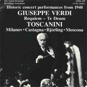 Giuseppe Verdi, Toscanini, Milanov, Castagna, Bjorling, Moscona - Historic Concert Performances from 1940: Requiem - Te Deum flac album